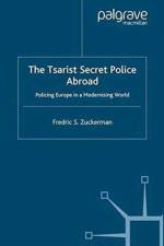 The Tsarist Secret Police Abroad af F. Zuckerman