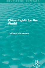 China Fights for the World af J. Gunnar Andersson
