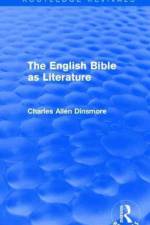 The English Bible as Literature (Routledge Revivals) af Charles Allen Dinsmore