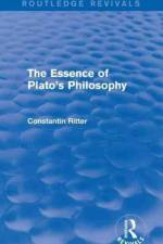 The Essence of Plato's Philosophy af Constantin Ritter