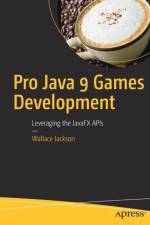 Pro Java 9 Games Development af Wallace Jackson
