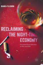 Reclaiming the Night-Time Economy af Bianca Fileborn