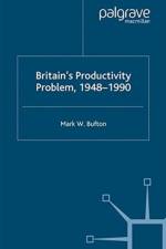 Britain's Productivity Problem, 1948-1990 af M. Bufton