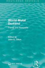 World Metal Demand af John E. Tilton
