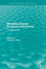 Modeling Energy-Economy Interactions af Charles J. Hitch