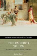 The Emperor of Law af Kaius (Academy of Finland Research Fellow and University Lecturer Tuori
