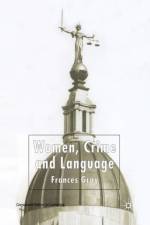 Women, Crime and Language af F. Gray