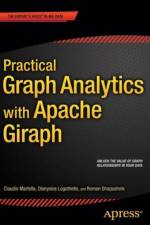 Practical Graph Analytics with Apache Giraph af Roman Shaposhnik