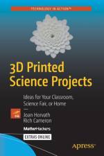3D Printed Science Projects af Joan Horvath