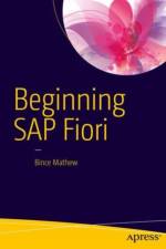 Beginning SAP Fiori af Bince Mathew