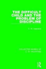 The Difficult Child and the Problem of Discipline af C.W. Valentine