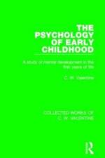 The Psychology of Early Childhood af C.W. Valentine