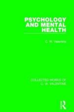 Psychology and Mental Health af C.W. Valentine