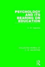Psychology and its Bearing on Education af C.W. Valentine