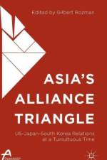 Asia's Alliance Triangle