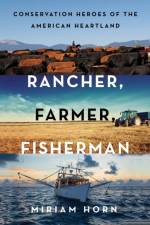 Rancher, Farmer, Fisherman af Miriam Horn