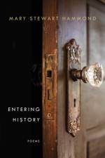 Entering History af Mary Stewart Hammond