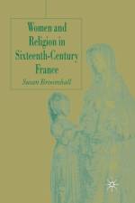 Women and Religion in Sixteenth-Century France af S. Broomhall