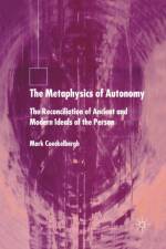 The Metaphysics of Autonomy af M. Coeckelbergh