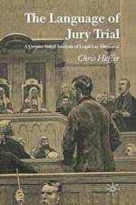 The Language of Jury Trial af C. Heffer