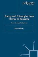 Poetry and Philosophy from Homer to Rousseau af S. Haines