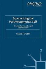 Experiencing the Postmetaphysical Self af Fionola Meredith