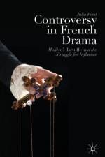 Controversy in French Drama