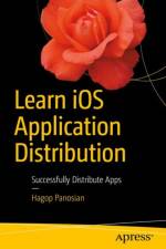 Learn iOS Application Distribution af Hagop Panosian