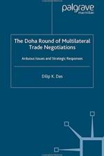 The Doha Round of Multilateral Trade Negotiations af D. Das