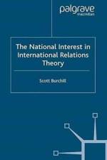 The National Interest in International Relations Theory af S. Burchill