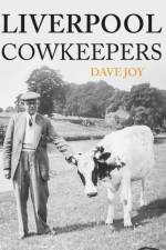Liverpool Cowkeepers af Dave Joy