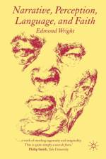 Narrative, Perception, Language, and Faith af E. Wright