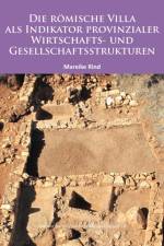 Die Romische Villa als Indikator provinzialer Wirtschafts- und Gesellschaftsstrukturen af Mareike Rind