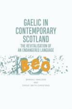 Gaelic in Contemporary Scotland af Marsaili MacLeod