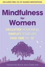 Mindfulness for Women af Vidyamala Burch
