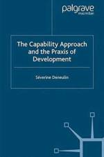 The Capability Approach and the Praxis of Development af S. Deneulin