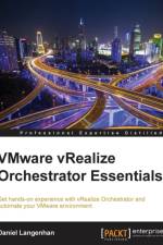 VMware vRealize Orchestrator Essentials af Daniel Langenhan