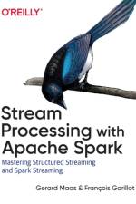 Stream Processing with Apache Spark af Francois Garillot