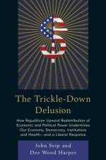 The Trickle-Down Delusion af John Seip
