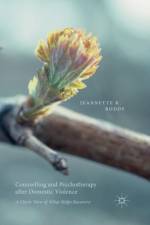 Counselling and Psychotherapy after Domestic Violence af Jeannette Roddy