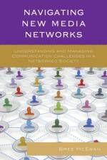 Navigating New Media Networks af Bree McEwan