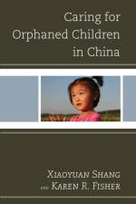 Caring for Orphaned Children in China af Shang Xiaoyuan