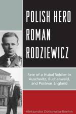 Polish Hero Roman Rodziewicz af Aleksandra Ziolkowska-Boehm