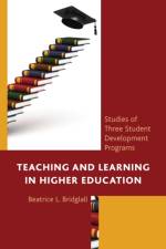 Teaching and Learning in Higher Education af Beatrice L. Bridglall