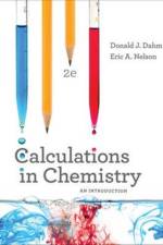 CALCULATIONS CHEM 2E PA (TEXT) af Donald J. (Rowan University) Dahm