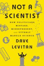 Not a Scientist af Dave Levitan