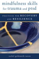 Mindfulness Skills for Trauma and PTSD af Rachel (Icahn School of Medicine) Goldsmith Turow