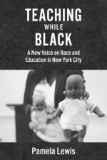 Teaching While Black af Pamela Lewis