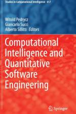 Computational Intelligence and Quantitative Software Engineering