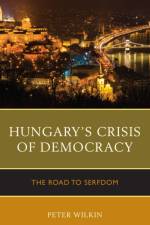 Hungary’s Crisis of Democracy